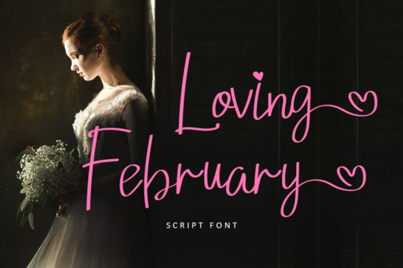 Loving February: A Script Font for Memorable Brands